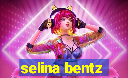 selina bentz